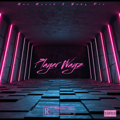 Mac Mooch Ft Baby Pro -Player Wayz