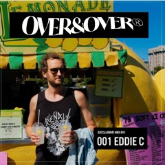 OVER&OVER 001: EDDIE C