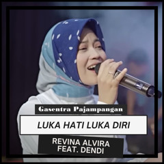 Luka Hati Luka Diri (feat. Dendi)