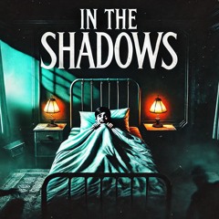 In The Shadows
