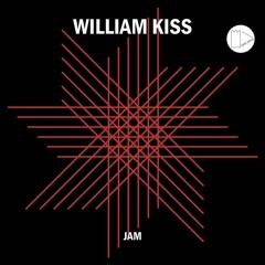 William Kiss - Jam (Antic Soul Sunrise Remix)