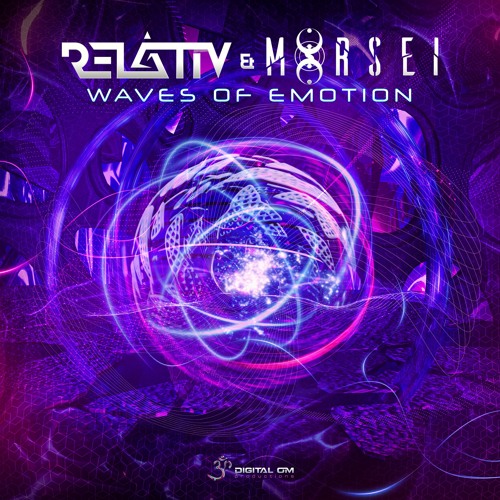 Relativ & MoRsei - Waves Of Emotions | OUT NOW on Digital Om!🕉️