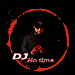 Dj No Time بجيت بكد حجي عيوني