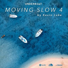 Kevin Luke - Moving Slow 4
