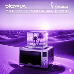 Pretty Frozen Mixtape #003