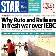 The News Brief: Why Ruto, Raila are in fresh war over IEBC