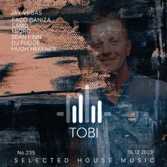 DJ TOBI - Music Is My Life No.235 Selected House Music (05.12.2023)