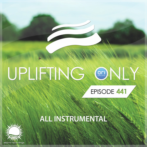 Uplifting Only 441 [No Talking] (July 22, 2021) [All Instrumental]