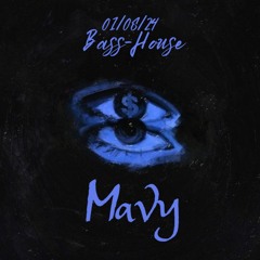 Mavy - Bass-House set (One hour)