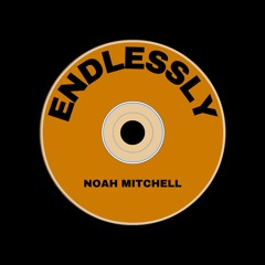 ENDLESSLY (FREE DOWNLOAD)