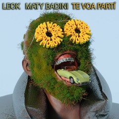LEOK, MATY BADINI "Te Voa Partì" (Snippet)