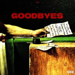 GOODBYES - [prod. metlast x malcast]