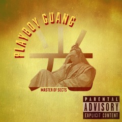 PLAYBOY GUANG - MASTER OF SECTS (Single)