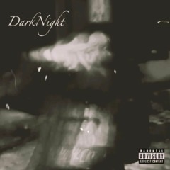 DarkNight [prod. brav06+blackghxst]