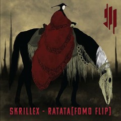 Skrillex - RATATA (FOMO FLIP)[Click Free Download for Full Version]