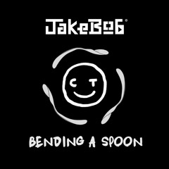 Charlie Trees & Jakebob - Bending A Spoon