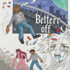 Better Off (Tsunami)-Juice WRLD