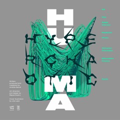 Premiere: Huma - Adapt [Hedonic Reversal / Opal Tapes]