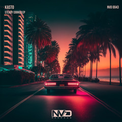 Kasto - Steady Cooked EP [NV'D Records]
