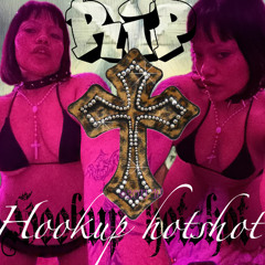 RIP (hookup hotshot)