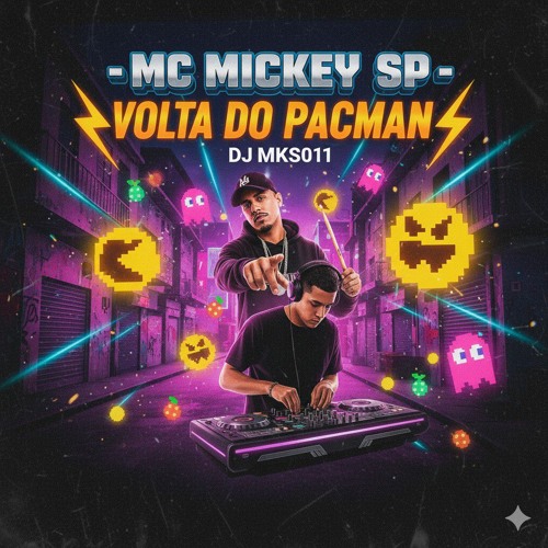 Mc Mickey Sp Volta do Pacman Dj Mks011(MP3_160K).mp3