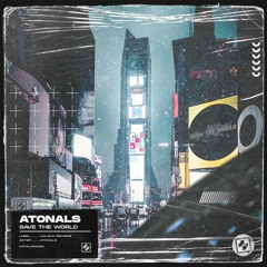 Atonals - Save The World