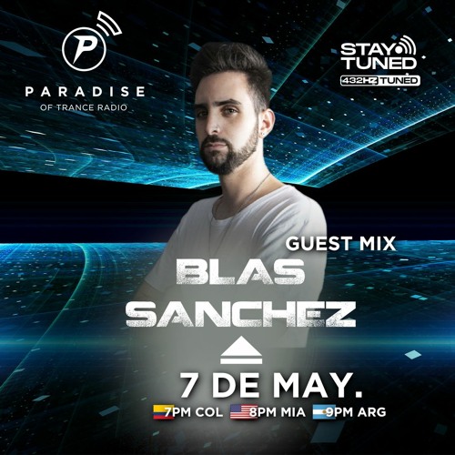 Paradise Of Trance - Blas Sanchez Guest Mix