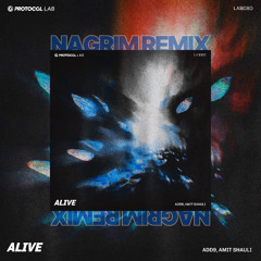 ADD9 ft. Amit Shauli - Alive (NaGrim Remix)