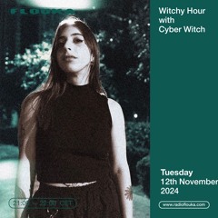 Witchy Hour with Cyber Witch 12/11/2024