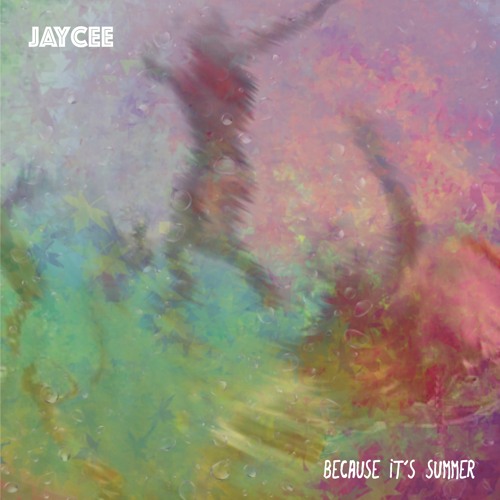Because It's Summer (Prod. Jaycee)