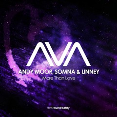 AVA350 - Andy Moor, Somna & Linney - More Than Love *Out Now*