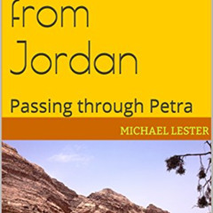DOWNLOAD PDF 💖 Dispatch from Jordan: Passing through Petra by  Michael Lester [PDF E