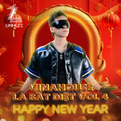 MixTape VinaHouse La Bat Diet Vol 4 - Happy New Year x DJ LinhLee