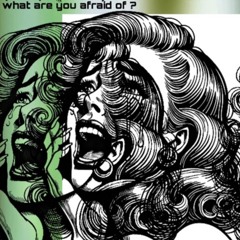 WhatAreYouAfraidOf