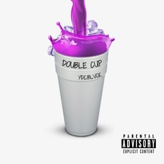 Double Cup (prod.drippxyblue)