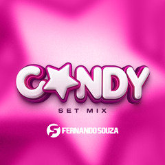 Dj Fernando Souza - Candy Set Mix