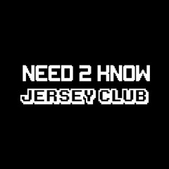 Need 2 Know - DJ Jayhood Remix