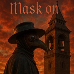 Mask on