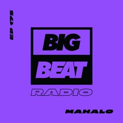 Big Beat Radio: EP #175 - Mahalo (2021 End of Year Mix)