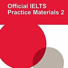 Access EBOOK EPUB KINDLE PDF Official IELTS Practice Materials 2 with DVD by  Cambridge ESOL 💚