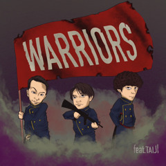 Warriors feat. T-sea&TAIJI