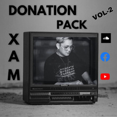 XAM EDIT MASHUP VOL-2DONATION PACK Buy-Freedownload