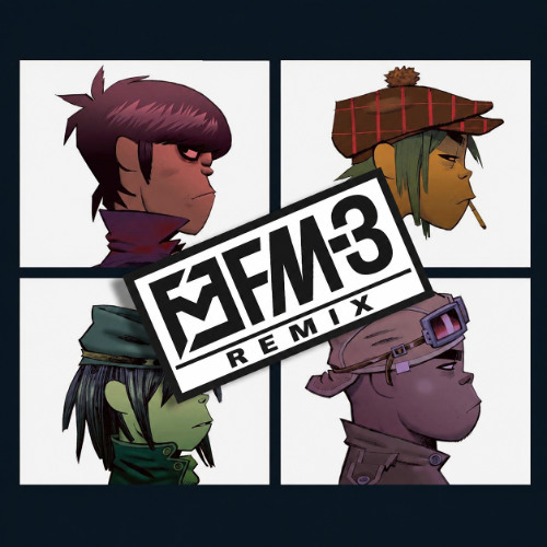 Stream Gorillaz - Feel Good (FM-3 Remix) by FM-3 [DUBS] | Listen