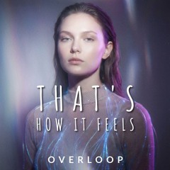 That's How It Feels (feat. Seraphine)