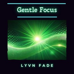 Gentle Focus [Deep House / Chillout]