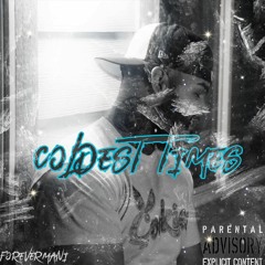 Forevermani - Coldest Times (proddbyjune)