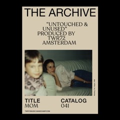 TWR72 - MOM | Taken from the Archive