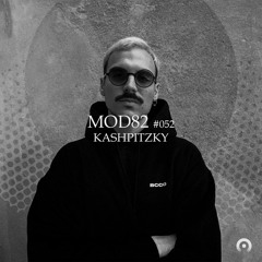 MOD82 Series #052 - KASHPITZKY