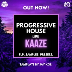 Progressive House like KAAZE [Tamplate By Jay Koli]