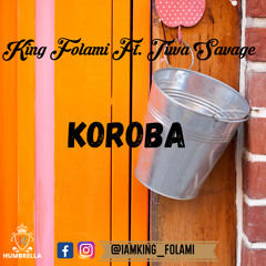 King Folami Ft.Tiwa Savage- Koroba The Reply